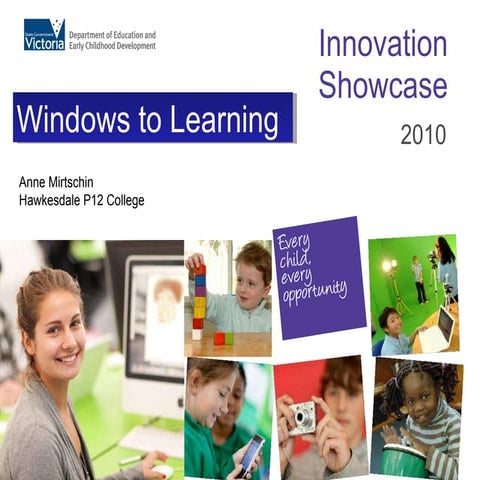 Windows to learning