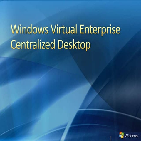 Windows Virtual Enterprise Centralized Desktop