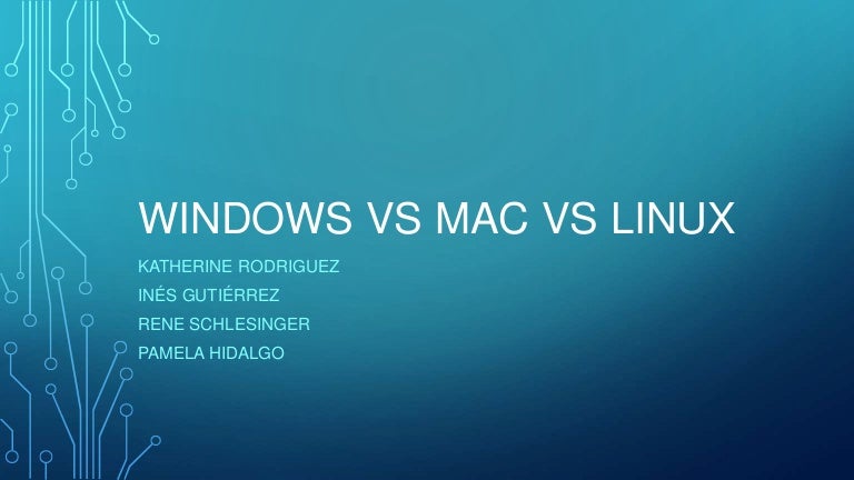 Windows vs mac vs linux
