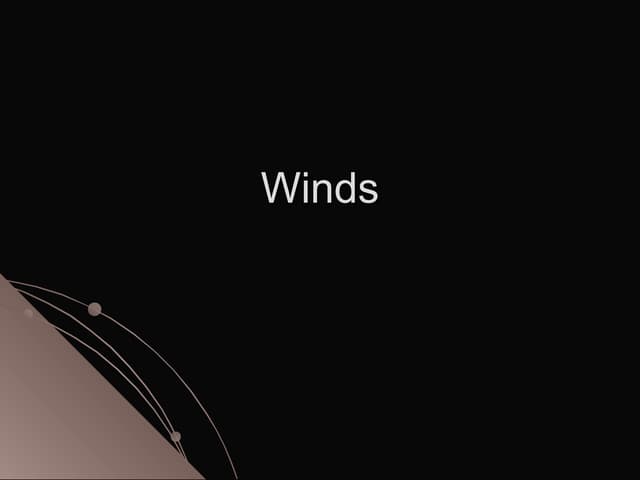 Global and Local Winds