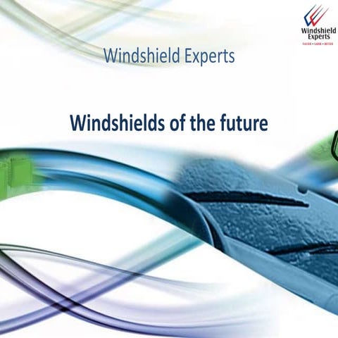 Windshields of the future