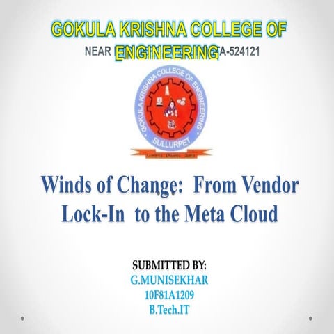Winds of change  from vendor lock in  to the meta cloud
