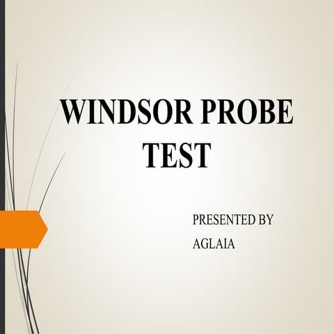 Windsor probe test