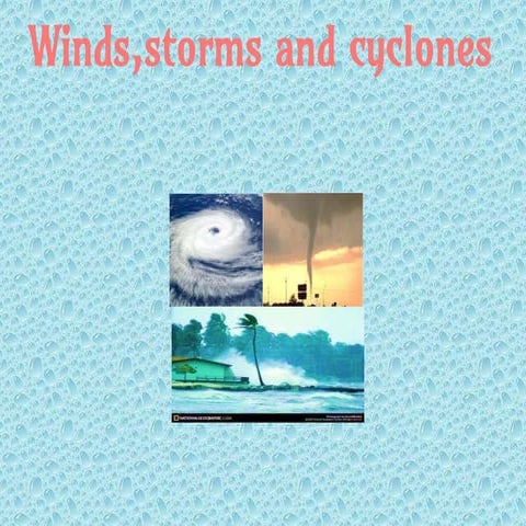 Winds storms and cyclones ppt
