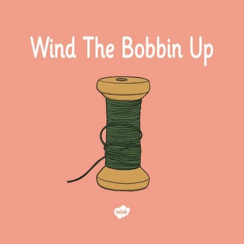 Wind the Bobbin Up Lyrics and Vocabulary