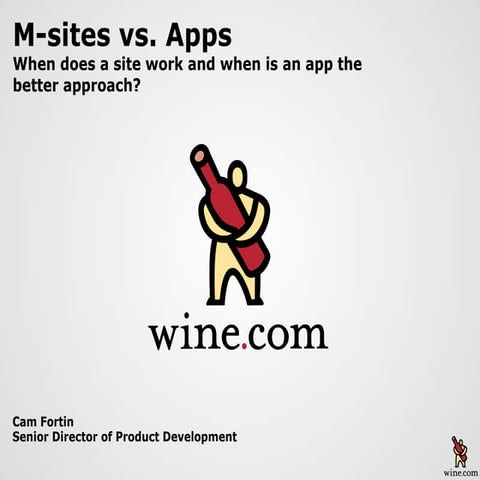 Wine: M-Sites Versus Apps.
