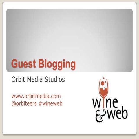 Wine and Web: Guest Blogging Best Practices