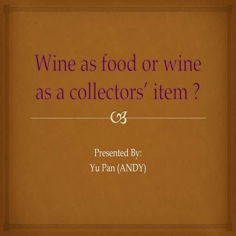 Wine as food or wine as a collectors