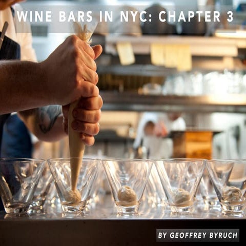 Wine Bars in NYC Chapter 3 by Geoffrey Byruch