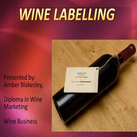 Wine labelling presentation 2010
