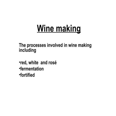 Wine making
