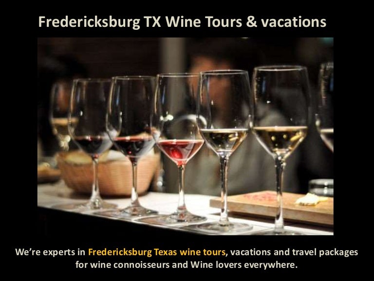 Wine Tasting Fredericksburg TX Absolute Charm Wine Tours