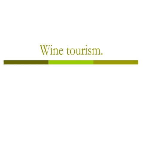 Wine tourism