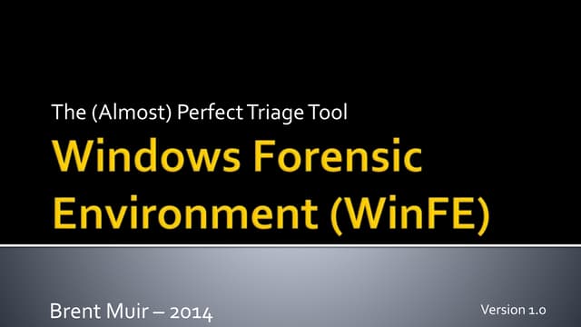 WinFE: The (Almost) Perfect Triage Tool
