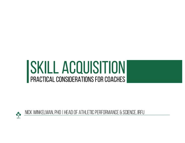 Skill Acquisition - Practical Recommendations for Coaches