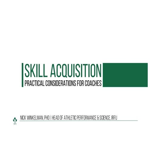 Skill Acquisition - Practical Recommendations for Coaches