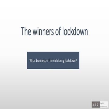Winners from lockdown