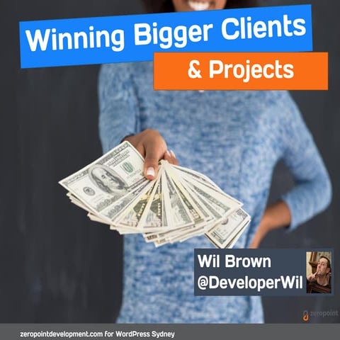 Winning Bigger Clients and Projects