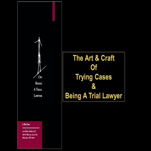 Winning at trial attributes of the great trial lawyers slideshare version