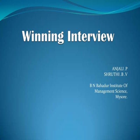 Winning interview