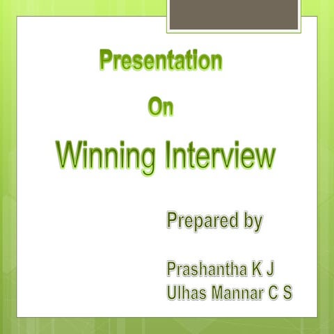 Winning interview