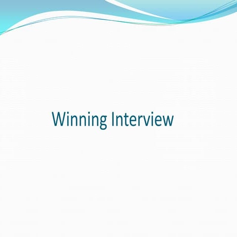 Winning interview