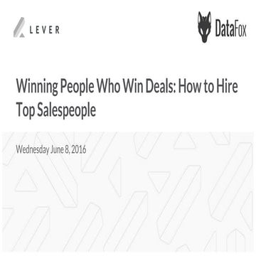 Winning People Who Win Deals: How to Hire Top Salespeople