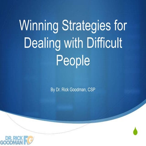 Winning Strategies for Dealing with Difficult People