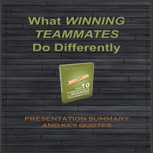 Winning Teammates Keynote Program Summary and Quotes 