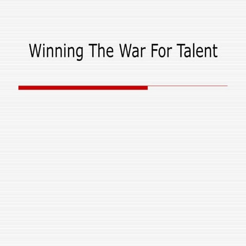 Winning The War For Talent