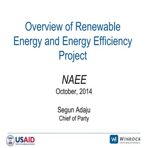 Overview of Renewable Energy and Energy Efficiency Project by Segun Adaju