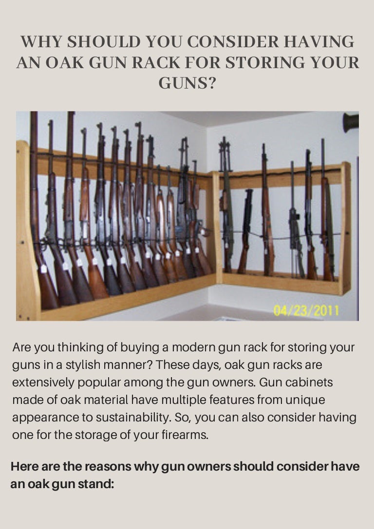 Why Should You Consider Having An Oak Gun Rack For Storing Your Guns?