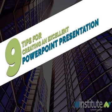 9 Tips for Creating an Excellent PowerPoint Presentation 