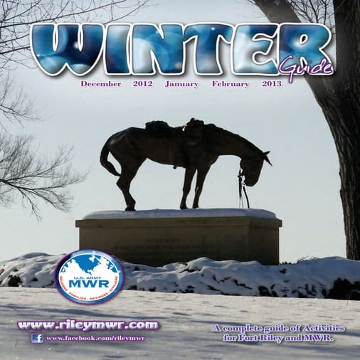 Ft Riley Winter Guide Dec 2012, Jan and Feb 2013