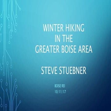 Winter hiking in the Greater Boise, Idaho area 