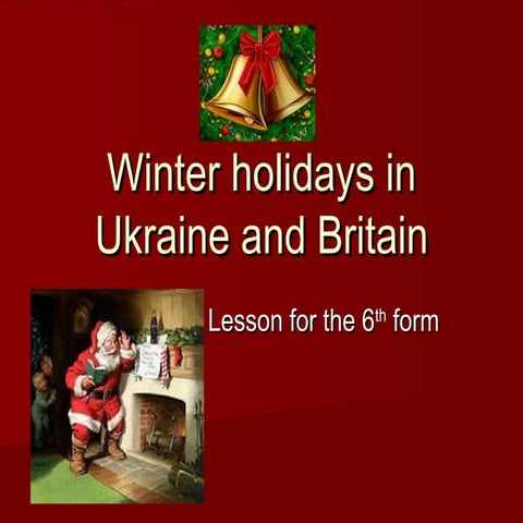 Winter holidays in ukraine and britain