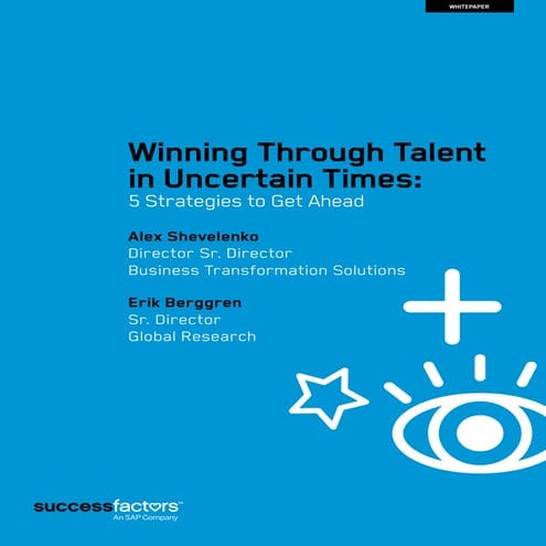 Win through talent in uncertain times shevelenko