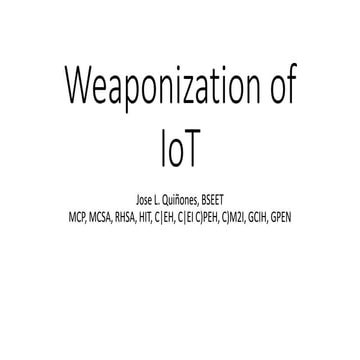 Weaponization of IoT