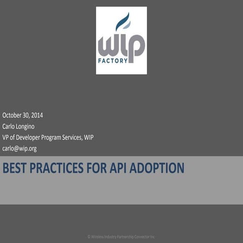 Best Practices for API Adoption - WIP Factory presentation for AnyPresence we...
