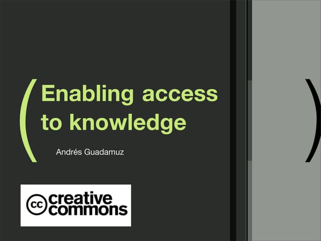 Creative Commons: Enabling Access to Knowledge