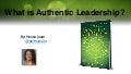 What is Authentic Leadership