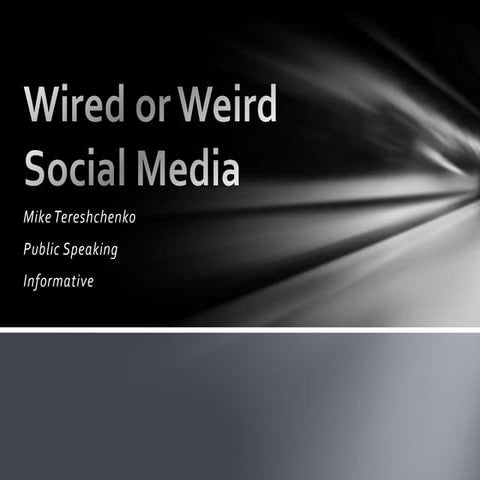 Wired or weird