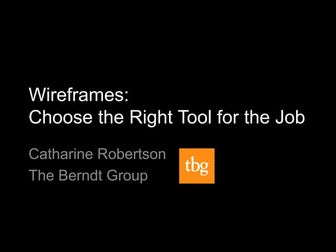 Wireframes: Choose the Right Tool for the Job