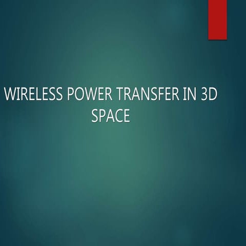 Wireless power transfer in 3D space