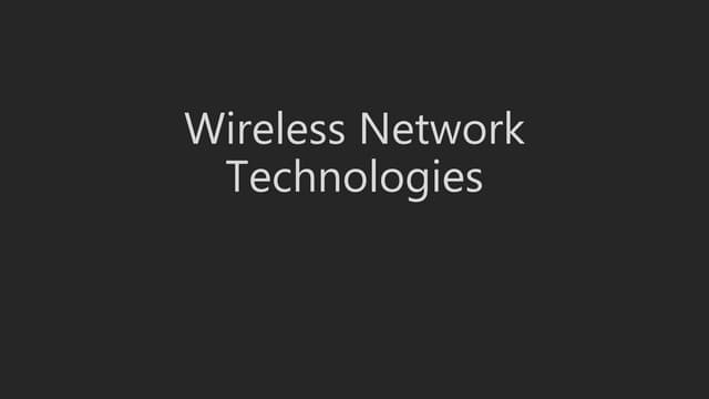 Wireless Network Technologies Pptx Wireless Network Technologies Pptx