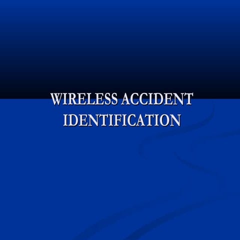 Wireless Accident Identification