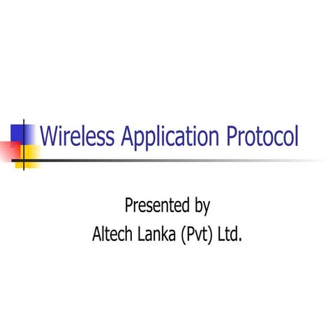 Wireless Application Protocol | PPT