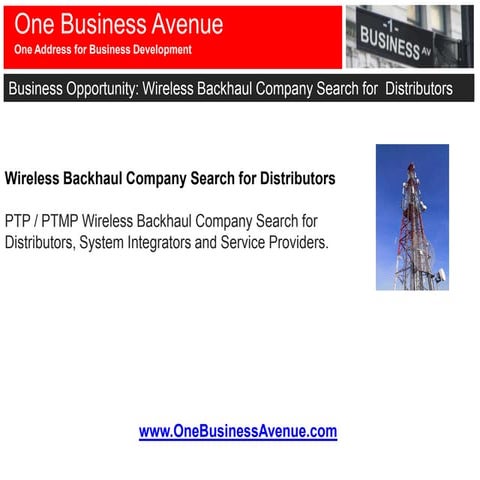 Wireless backhaul company search for  distributors
