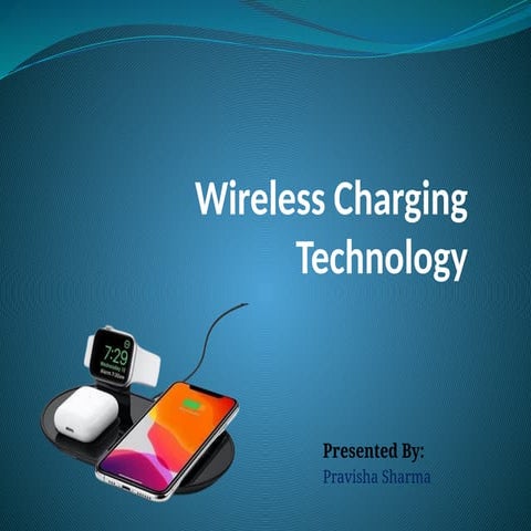 Project Report On Wireless Charging Technology by Pravisha Sharma