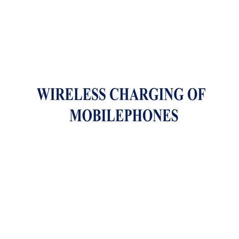 Wireless charging of  mobilephones